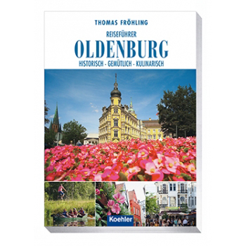Thomas Fröhling Reiseführer Oldenburg Koehlers Verlagsgesellschaft