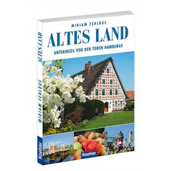 Miriam Fehlbus Reiseführer Altes Land Jork Stade Steinkirchen Elbe