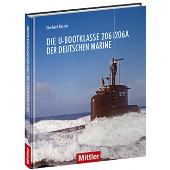 Eberhard Rössler Die U-Bootklasse 206/206A der deutschen Marine