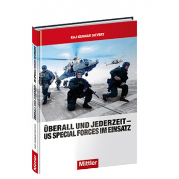 Kaj-Gunnar Sievert Überall und jederzeit US Special Forces im Einsatz Buch