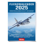 FLIEGERKALENDER
2025
INTERNATIONALES JAHRBUCH DER LUFT- UND RAUMFAHRT
GESCHICHTE Seit 70 Jahren im Einsatz - C-130 Hercules
MILITÄR Vom Tactical-Drohnen-Bataillon zur Digital Combat Brigade
LUFTFAHRT Air Berlin - eine kurze Chronik
Mittler